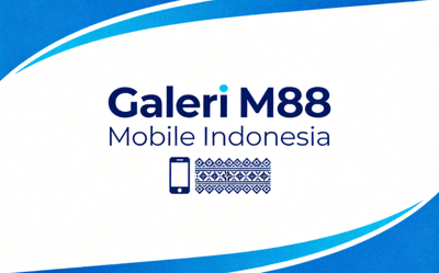 Galeri M88 Mobile Indonesia