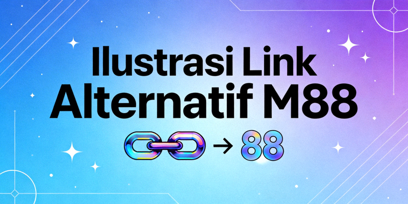 Ilustrasi Link Alternatif M88